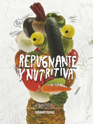 cover image of Repugnante y nutritiva